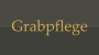 Grabpflege